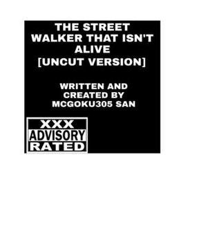 portada The Street Walker That Isn't Alive [Uncut Version]: The Street Walker (en Inglés)