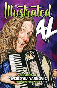 portada The Illustrated Al: The Songs of Weird Al Yankovic (in English)
