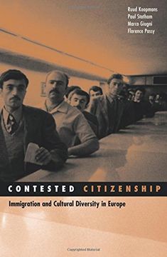 portada Contested Citizenship: Immigration and Cultural Diversity in Europe (Social Movements, Protest and Contention) (in English)