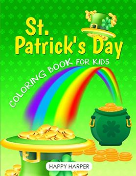 portada St. Patrick's day Coloring Book for Kids: The Ultimate Lucky Green Coloring Book for Boys and Girls 
