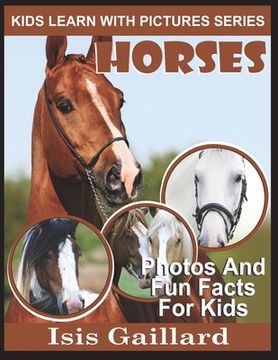 portada Horses: Photos and Fun Facts for Kids (en Inglés)