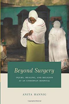 portada Beyond Surgery: Injury, Healing, and Religion at an Ethiopian Hospital (in English)