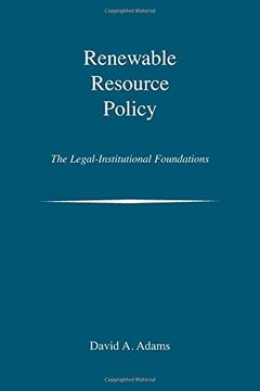 portada Renewable Resource Policy: The Legal-Institutional Foundations (en Inglés)