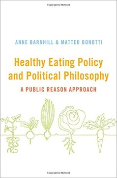 portada Healthy Eating Policy and Political Philosophy: A Public Reason Approach (in English)