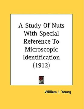 portada a study of nuts with special reference to microscopic identification (1912) (en Inglés)