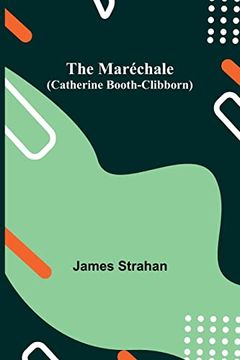 portada The Maréchale (Catherine Booth-Clibborn) (en Inglés)