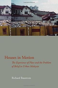 portada Houses in Motion: The Experience of Place and the Problem of Belief in Urban Malaysia (Cultural Memory in the Present) 