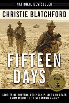 portada Fifteen Days: Stories of Bravery, Friendship, Life and Death From Inside the new Canadian Army 
