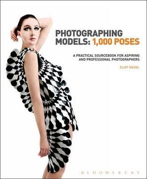portada photographing models: 1000 poses. eliot siegel (en Inglés)