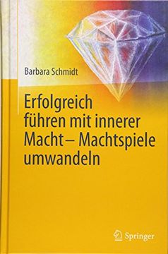portada Erfolgreich Führen mit Innerer Macht - Machtspiele Umwandeln (in German)