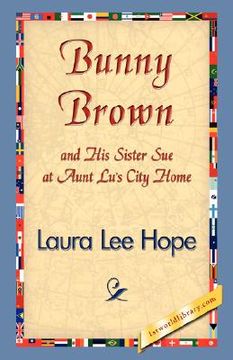 portada bunny brown and his sister sue at aunt lu's city home (en Inglés)