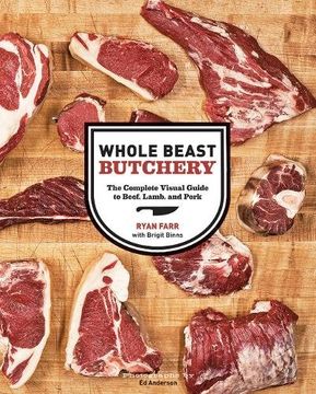 portada Whole Beast Butchery: The Complete Visual Guide to Beef, Lamb, and Pork 