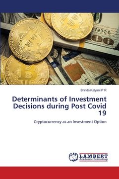 portada Determinants of Investment Decisions during Post Covid 19 (en Inglés)