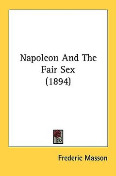 portada napoleon and the fair sex (1894) (in English)