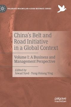 portada China's Belt and Road Initiative in a Global Context: Volume I: A Business and Management Perspective (in English)
