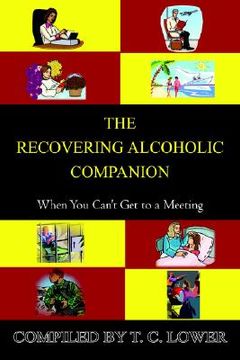 portada the recovering alcoholic companion: when you can't get to a meeting