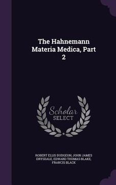 portada The Hahnemann Materia Medica, Part 2 (en Inglés)