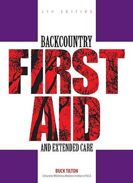 backcountry first aid and extended care