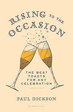 portada Rising to the Occasion: The Best Toasts for any Celebration (in English)