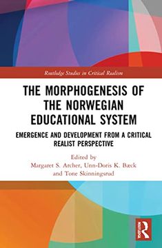 portada The Morphogenesis of the Norwegian Educational System (Routledge Studies in Critical Realism) (en Inglés)