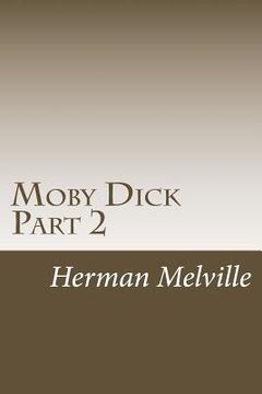 portada Moby Dick Part 2: Chapters 31-62