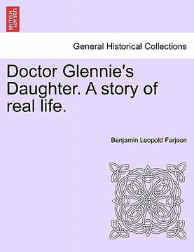 portada doctor glennie's daughter. a story of real life. (en Inglés)