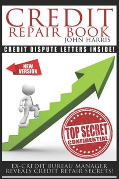 portada Credit Repair Book: Ex Credit Bureau Manager Reveals Credit Repair Secrets (in English)