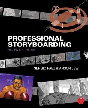 portada professional storyboarding: rules of thumb (en Inglés)