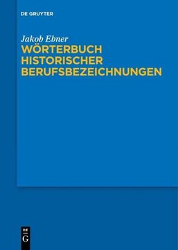portada Wörterbuch Historischer Berufsbezeichnungen (en Alemán)