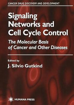 portada Signaling Networks and Cell Cycle Control: The Molecular Basis of Cancer and Other Diseases (in English)