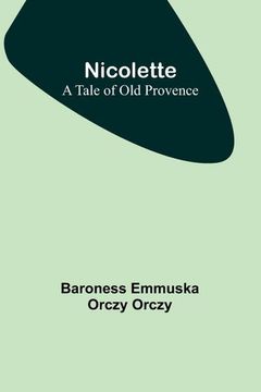 portada Nicolette: a tale of old Provence (en Inglés)