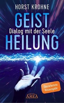 portada Geistheilung - Dialog mit der Seele (Überarbeitete Neuausgabe) (en Alemán)