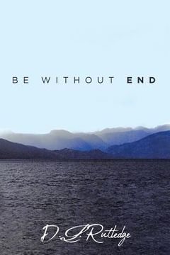 portada Be Without End (en Inglés)