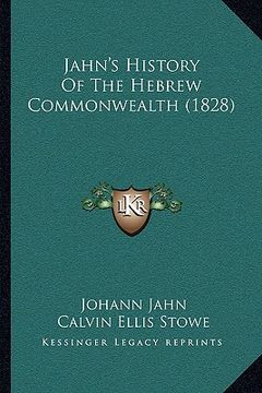 portada jahn's history of the hebrew commonwealth (1828) (en Inglés)
