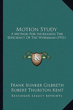 portada motion study: a method for increasing the efficiency of the workman (1911)