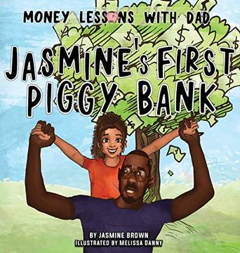 portada Money Lessons With Dad: Jasmine's First Piggy Bank (in English)