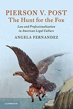 portada Pierson v. Post, the Hunt for the fox (Cambridge Historical Studies in American law and Society) (en Inglés)
