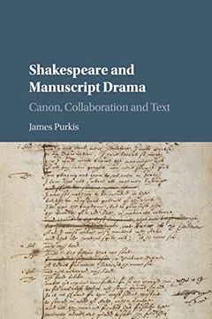 portada Shakespeare and Manuscript Drama: Canon, Collaboration and Text (en Inglés)