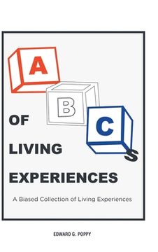 portada ABC'S of Living Experiences: A Biased Collection of Living Experiences
