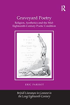 portada Graveyard Poetry: Religion, Aesthetics and the Mid-Eighteenth-Century Poetic Condition (in English)