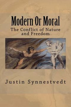 portada Modern Or Moral: The Conflict of Nature and Freedom