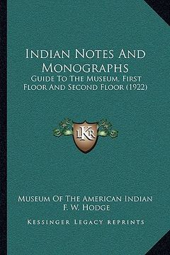 portada indian notes and monographs: guide to the museum, first floor and second floor (1922)