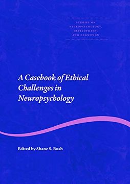 portada A Casebook of Ethical Challenges in Neuropsychology (Studies on Neuropsychology, Development, and Cognition)