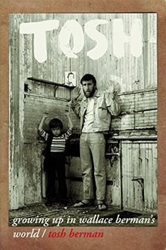 portada Tosh: Growing up in Wallace Berman's World (en Inglés)