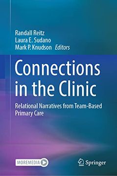 portada Connections in the Clinic: Relational Narratives From Team-Based Primary Care (en Inglés)