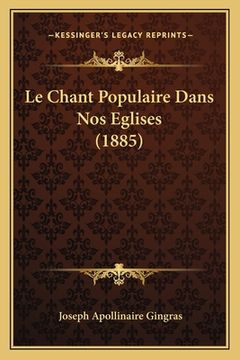 portada Le Chant Populaire Dans Nos Eglises (1885) (en Francés)