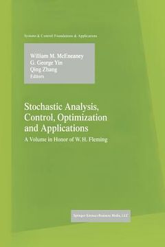 portada Stochastic Analysis, Control, Optimization and Applications: A Volume in Honor of W.H. Fleming (en Inglés)