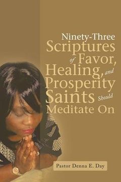 portada Ninety-Three Scriptures of Favor, Healing, and Prosperity Saints Should Meditate On (en Inglés)