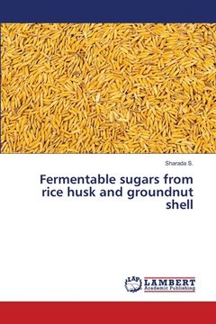 portada Fermentable sugars from rice husk and groundnut shell