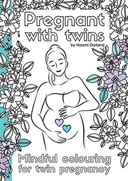 portada Pregnant With Twins. Mindful Colouring for Twin Pregnancy. (in English)
